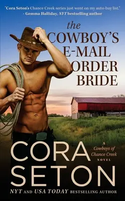 Mireasa comandată prin e-mail a cowboy-ului - The Cowboy's E-Mail Order Bride