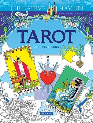 Carte de colorat Creative Haven Tarot - Creative Haven Tarot Coloring Book