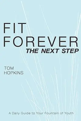 În formă pentru totdeauna: Pasul următor - Fit Forever: The Next Step