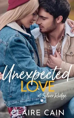 Dragoste neașteptată la Silver Ridge: O dragoste dulce de oraș mic - Unexpected Love at Silver Ridge: A Sweet Small Town Romance