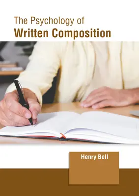 Psihologia compoziției scrise - The Psychology of Written Composition