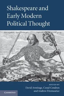 Shakespeare și gândirea politică modernă timpurie - Shakespeare and Early Modern Political Thought