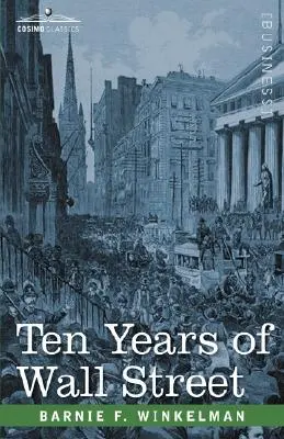 Zece ani de Wall Street - Ten Years of Wall Street