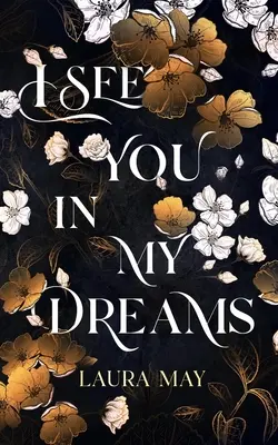Te văd în visele mele - I See You In My Dreams