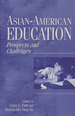 Educația asiatic-americană: Perspective și provocări - Asian-American Education: Prospects and Challenges