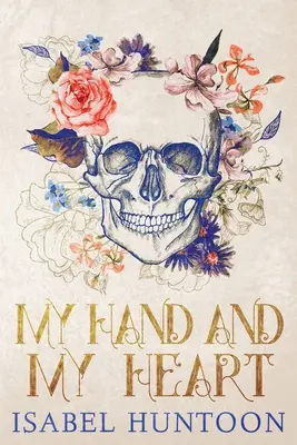 Mâna mea și inima mea - My Hand and My Heart