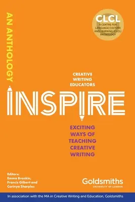 Inspire: Modalități incitante de predare a scrierii creative - Inspire: Exciting Ways of Teaching Creative Writing
