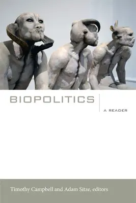 Biopolitică: Un cititor - Biopolitics: A Reader