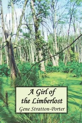 O fată din Limberlost - A Girl of the Limberlost