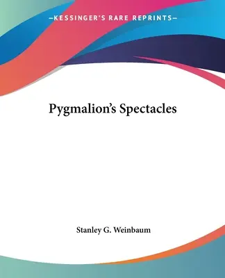Spectacolele lui Pygmalion - Pygmalion's Spectacles