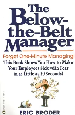 Managerul sub centură - The Below-The-Belt Manager