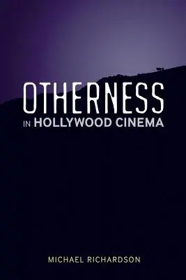 Alteritatea în cinematografia hollywoodiană - Otherness in Hollywood Cinema