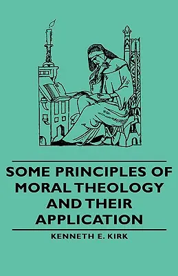 Unele principii de teologie morală și aplicarea lor - Some Principles of Moral Theology and Their Application