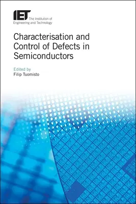 Caracterizarea și controlul defectelor în semiconductori - Characterisation and Control of Defects in Semiconductors