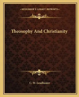 Teosofia și creștinismul - Theosophy And Christianity