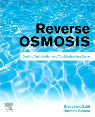 Reverse Osmosis Systems: Ghid de proiectare, optimizare și depanare - Reverse Osmosis Systems: Design, Optimization and Troubleshooting Guide