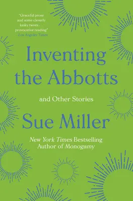 Inventarea Abbotts: Și alte povestiri - Inventing the Abbotts: And Other Stories