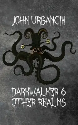DarkWalker 6: Alte tărâmuri - DarkWalker 6: Other Realms