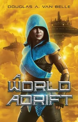 O lume în derivă - A World Adrift