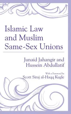 Legea islamică și uniunile musulmane între persoane de același sex - Islamic Law and Muslim Same-Sex Unions