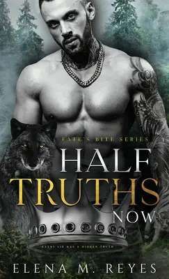 Jumătate de adevăruri: Acum - Half Truths: Now