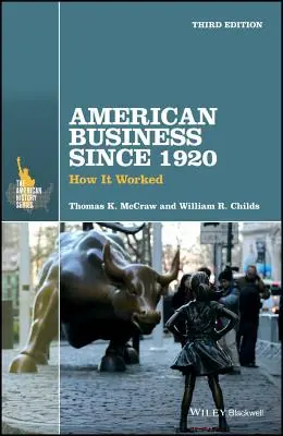 American Business Since 1920: Cum a funcționat - American Business Since 1920: How It Worked