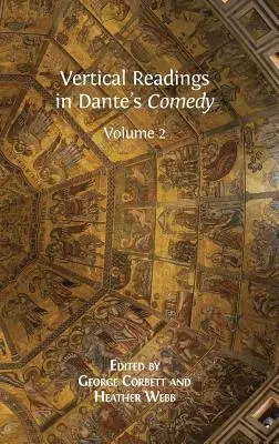 Lecturi verticale în Comedia lui Dante: Volumul 2 - Vertical Readings in Dante's Comedy: Volume 2