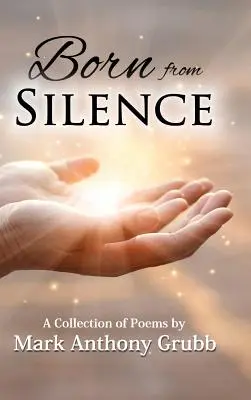 Născut din tăcere: O colecție de poezii - Born from Silence: A Collection of Poems