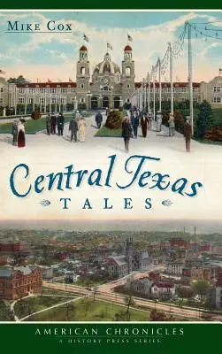 Povești din centrul Texasului - Central Texas Tales