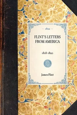 Scrisorile lui Flint din America 1818-1820 - Flint's Letters from America 1818-1820
