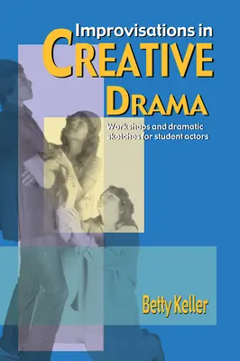 Improvizații în teatrul creativ - Improvisations in Creative Drama