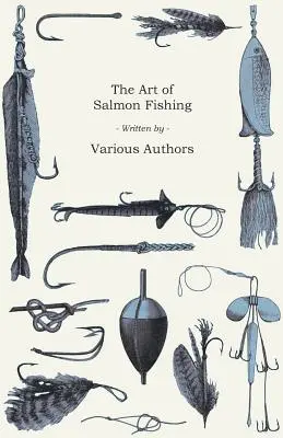 Arta de a pescui somonul - The Art of Salmon Fishing