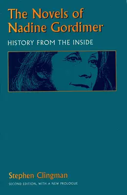 Romanele lui Nadine Gordimer: Istoria din interior - The Novels of Nadine Gordimer: History from the Inside