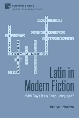 Latina în ficțiunea modernă: Cine spune că este o limbă moartă? - Latin in Modern Fiction: Who Says It's a Dead Language?