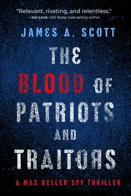 Sângele patrioților și al trădătorilor: Volumul 2 - The Blood of Patriots and Traitors: Volume 2