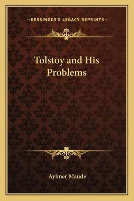 Tolstoi și problemele sale - Tolstoy and His Problems