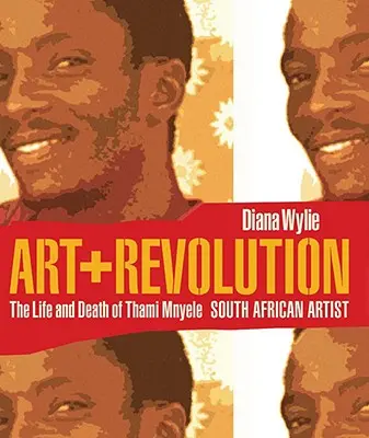 Artă + revoluție: Viața și moartea lui Thami Mnyele, artist sud-african - Art + Revolution: The Life and Death of Thami Mnyele, South African Artist