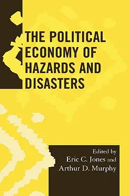 Economia politică a pericolelor și dezastrelor - The Political Economy of Hazards and Disasters