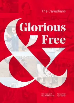 Glorioși și liberi: canadienii - Glorious & Free: The Canadians