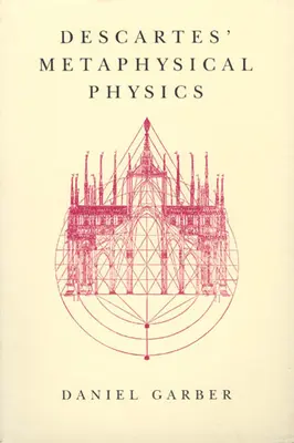 Fizica metafizică a lui Descartes - Descartes' Metaphysical Physics