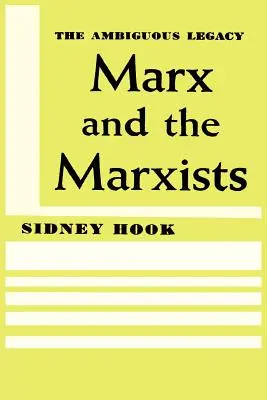 Marx și marxiștii: Moștenirea ambiguă - Marx and the Marxists: The Ambiguous Legacy