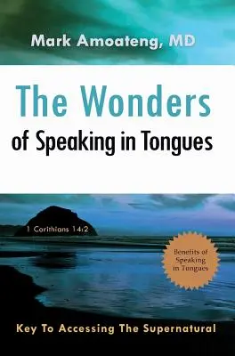 Minunile vorbirii în limbi: Cheia de acces la supranatural - The Wonders of Speaking in Tongues: Key To Accessing The Supernatural