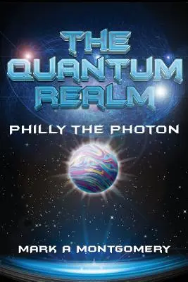 The Quantum Realm: Philly the Photon