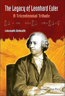 Moștenirea lui Leonhard Euler, The: Un omagiu tricentenar - Legacy of Leonhard Euler, The: A Tricentennial Tribute
