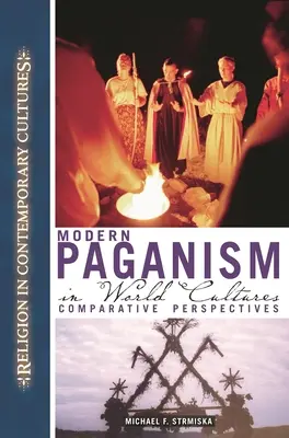 Paganismul modern în culturile lumii: Perspective comparative - Modern Paganism in World Cultures: Comparative Perspectives