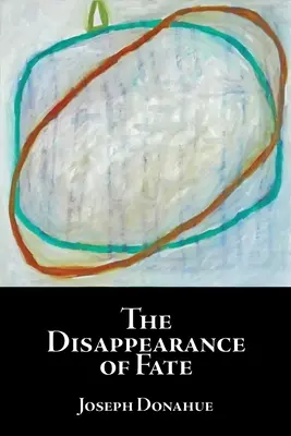 Dispariția destinului - The Disappearance of Fate