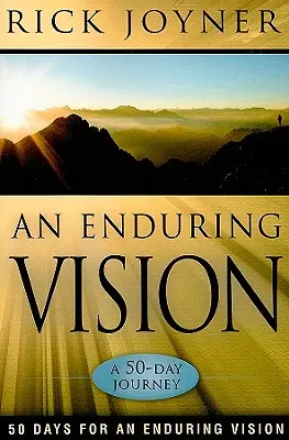 O viziune durabilă: O călătorie de 50 de zile - An Enduring Vision: A 50-Day Journey
