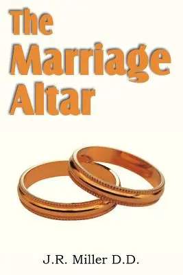 Altarul căsătoriei - The Marriage Altar