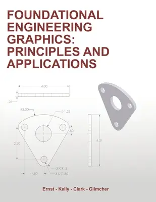 Foundational Engineering Graphics: Principii și aplicații - Foundational Engineering Graphics: Principles and Applications