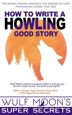 Cum să scrii o poveste bună - How to Write a Howling Good Story